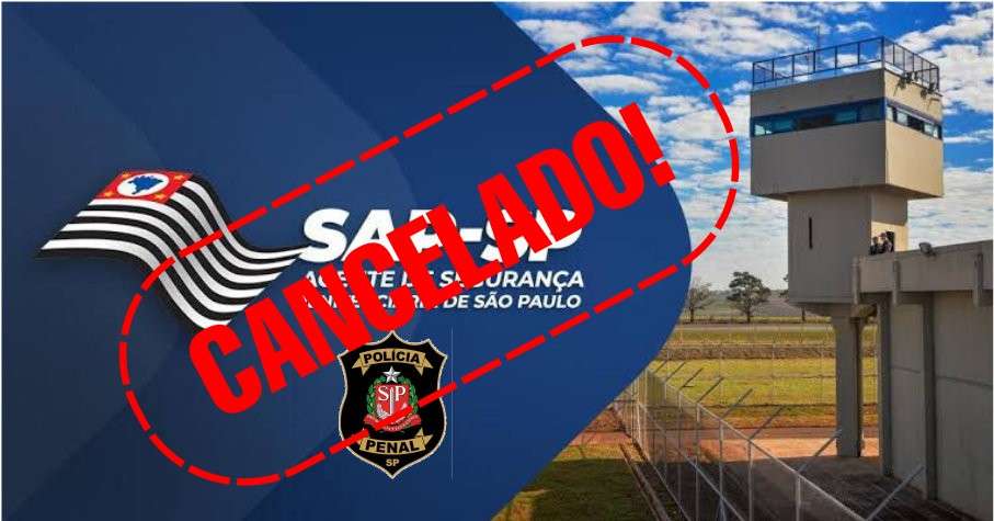 SAP cancela concurso para agente penitenciário no Estado de São Paulo