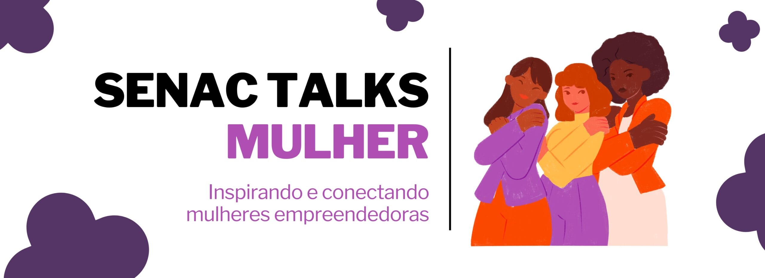 Senac São José dos Campos promove evento para mulheres empreendedoras