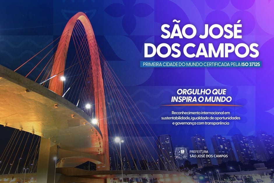 São José dos Campos se torna a primeira cidade do mundo certificada pela norma internacional ISO 37125
